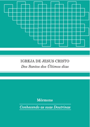 Mórmons e as heresias modernas