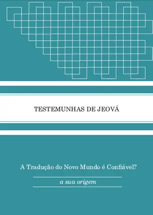 Testemunhas de Jeová Tradução do Novo Mundo