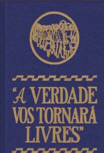 A Verdade Vos Tornaras Livres